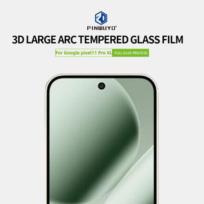 PINWUYO 9H 3D Full Screen Explosion-proof Tempered Glass Film, For Google Pixel 11 Pro XL Unlock, For Google Pixel 11 / 11 Pro Unlock, For Google Pixel 10 Pro XL, For Google Pixel 9a, For Google Pixel 9 Pro XL, For Google Pixel 9 Pro, For Google Pixel ...